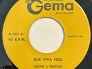 * CELINA Y REUTILIO Que Viva Fidel RARE CUBAN LATIN GUARACHA SALSA Gema 45 HEAR