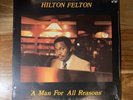 Hilton Felton LP ‘A Man For All Reasons’ Private Jazz Soul Funk Rare SEALED