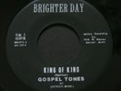 Gospel Tones   King of King / Old Time Religion   Brighter Day   gospel 45 HEAR