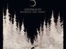 Anomalie / Between The Light