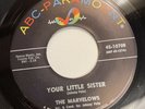 THE MARVELOWS   YOUR LITTLE SISTER   ABC-PARAMOUNT   Rare Orig. Northern Soul 45
