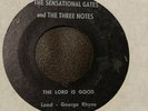 Black Gospel 45 - Sensational Gates & the Three Notes - The Lord Is Good VG-