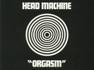 HEAD MACHINE - Orgasm (reissue) - Vinyl (gatefold LP)