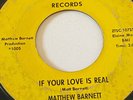 DETROIT SOUL MATTHEW BARNETT PUFF LABEL 1005  IF YOUR LOVE IS REAL