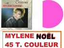 ( noël ) MYLENE FARMER ? TRISTANA ? 45t. COULEUR NEUF   7inch