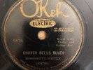 BLUES 78 Mississippi Sheiks CHURCH BELLS BLUES//STILL I'M TRAVELING ON Okeh 8876