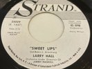 Rare Promo 45 rpm 7” Larry Hall “Sweet Lips” Strand Records Vinyl Soul