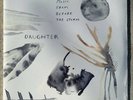DAUGHTER MUSIC FROM BEFORE THE STORM 2LP 12