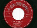 RARE Latin Guaguanco 45 JOHNNY LOPEZ &  BOBBY QUESADA Que Si Que No FA RE SOL