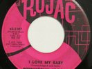 INTERNATIONAL G.T.O.’s I Love My Baby ROJAC 45 original 1966 northern soul HEAR