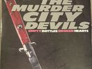 MURDER CITY DEVILS Empty Bottles Broken LP Area 51 Botch big Business hot snakes