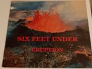 SIX FEET UNDER - ERUPTION LP VINYL - SWEDISH HEAVY METAL - VOLCANO COVER VERSION