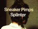 Sneaker Pimps : Splinter VINYL 12