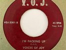 Gospel Soul Funk 45 VOICES OF JOY I'm Packing Up/Man From Gallilee V.O.J. HEAR