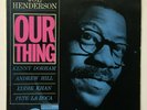 Joe Henderson Our Thing Blue Note 84512 NM black lbl RVG VAN GELDER