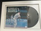 My Favorite Hits - Mickey Mantle [Vinyl]Autographed  COA Framed