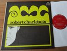 ROBERT CHARLEBOIS Vol.2 NM- CANADA ORIG 1966 Son 2ième ALBUM STEREO LP