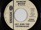 Northern Soul 45 - Jay & the Techniques - Dancin' Mood - Smash - mp3 - promo