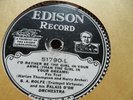 Edison Record Diamond Disc 51790 B.A. Rolfe Palais D'Or Orchestra Fox Trot 1926