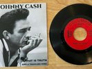 45 SP JOHNNY CASH WHAT IS TRUTH