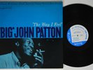 BIG JOHN PATTON The Way I Feel BLUE NOTE LP VG++ NICE  MONO ear van gelder