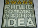 Swans Public Castration Is A Good Idea Vinyl To Be Kind Soundtracks Seer Filth