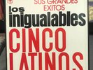 LOS CINCO LATINOS -INIGUALABLES SUS GRANDES EXITOS- 1969 RARE MEXICAN TRIPLE LP