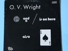 O.V. WRIGHT - A NICKEL AND A NAIL AND ACE OF SPADES LP. 1ST PRESS RECORD