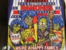We're a happy family A tribute to Ramones