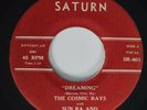 45 Doo Wop SUN RA & ARKESTRA WITH THE COSMIC RAYS Dreaming SATURN NM 1983 HEAR