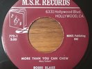 BOBBI BLAKE More Than You Can Chew / RODD ROGERS Nashville M.S.R. Records 45