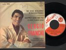 SERGIO FRANCHI SE DUE SGUARDI S'INCONTRANOI+1 45 GIRI ITALIA-LA 6 GIORNI CANZONE