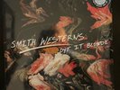 SMITH WESTERNS Dye It Blonde 12” Vinyl LP Fat Possum FP1235-1 2011