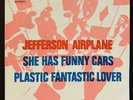 Jefferson Airplane - She Has Funny Cars / Plastic Fantastic Lover
