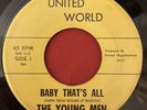 The Young Men - Baby Thats All / Love’s Time - United World RARE GARAGE 45 HEAR
