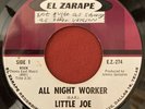 Little Joe - All Night Worker / Dream Lover - El Zarape RARE TEXAS SOUL 45 HEAR