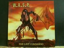 W.A.S.P.  The Last Command  LP   1985  Heavy Metal   Lovely copy