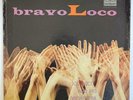 JOE LOCO & HIS ORCHESTRA - Bravo Loco - LATIN JAZZ DESCARGA LP / Tico