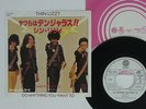 THIN LIZZY DO ANYTHING YOU WANT TO VERTIGO SFL-2428 JAPAN VINYL 7