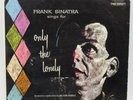 FRANK SINATRA  AUTOGRAPHED & CERT 1958 ONLY THE LONLEY W1053 CAPITOL VINYL #1019
