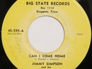 JIMMY SIMPSON Can I Come Home BIG STATE 45 bopper Starday Custom VG++ 7
