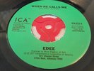EDEE WHEN HE CALLS ME/MAKE IT LAST 1977 US 7