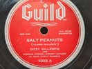 78 RPM Salt Peanuts Hot House Dizzy Gillespie Guild 1003 A12