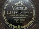 78 RPM Ain't Misbehavin Hold Tight Fats Waller Victor 20-1581 A13