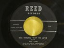 Bill Loop 'The Wrong Way To Love' 45 RARE Rockabilly