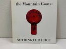 The Mountain Goats Nothing For Juice LP