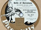 78rpm 10” PICCADILLY No:817. 1931 HOWARD GODFREY I FOUND YOU BELLE OF BARCELONA