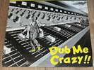 Mad Professor Dub Me Crazy UK 12