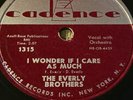 Schellack The Everly Brothers - Bye Bye Love / I Wounder If I Care As Much