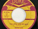 BUDDY ACE This Little Love of Mine Duke R&B Northern Soul 45 HEAR